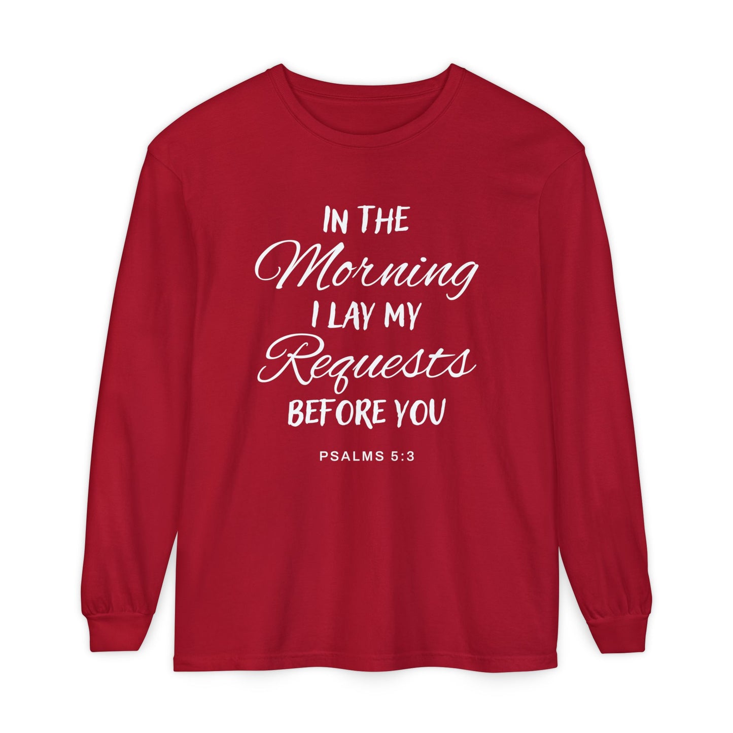 In The Morning I Lay My Requests Before You "Pslams 5:3"