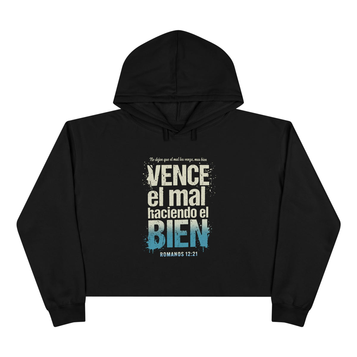 Crop Hoodie — "Vence el mal haciendo el bien" Spanish Inspiring Crop Hoodie