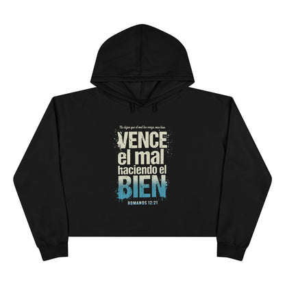 Crop Hoodie — "Vence el mal haciendo el bien" Spanish Inspiring Crop Hoodie