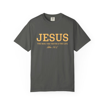 Jesus John 14:6 T-Shirt — "I Am the Way, the Truth, and the Life" Christian Tee