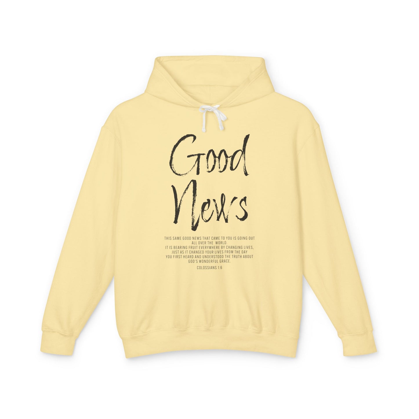 Good News Colossians 1:6 Long Sleeve T-Shirt — Faith Scripture Christian Hoodie