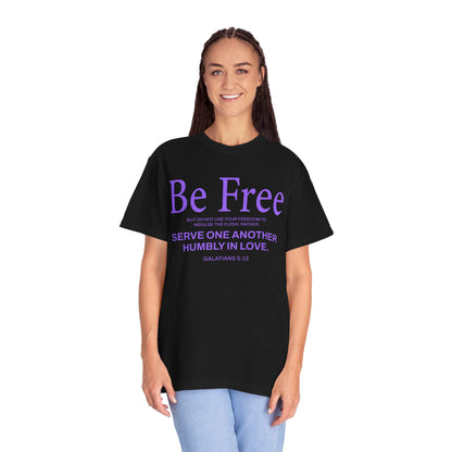 Be Free "Galatians 5:13" PURPLE