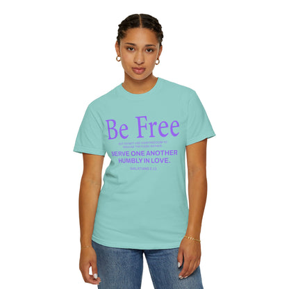 Be Free "Galatians 5:13" PURPLE