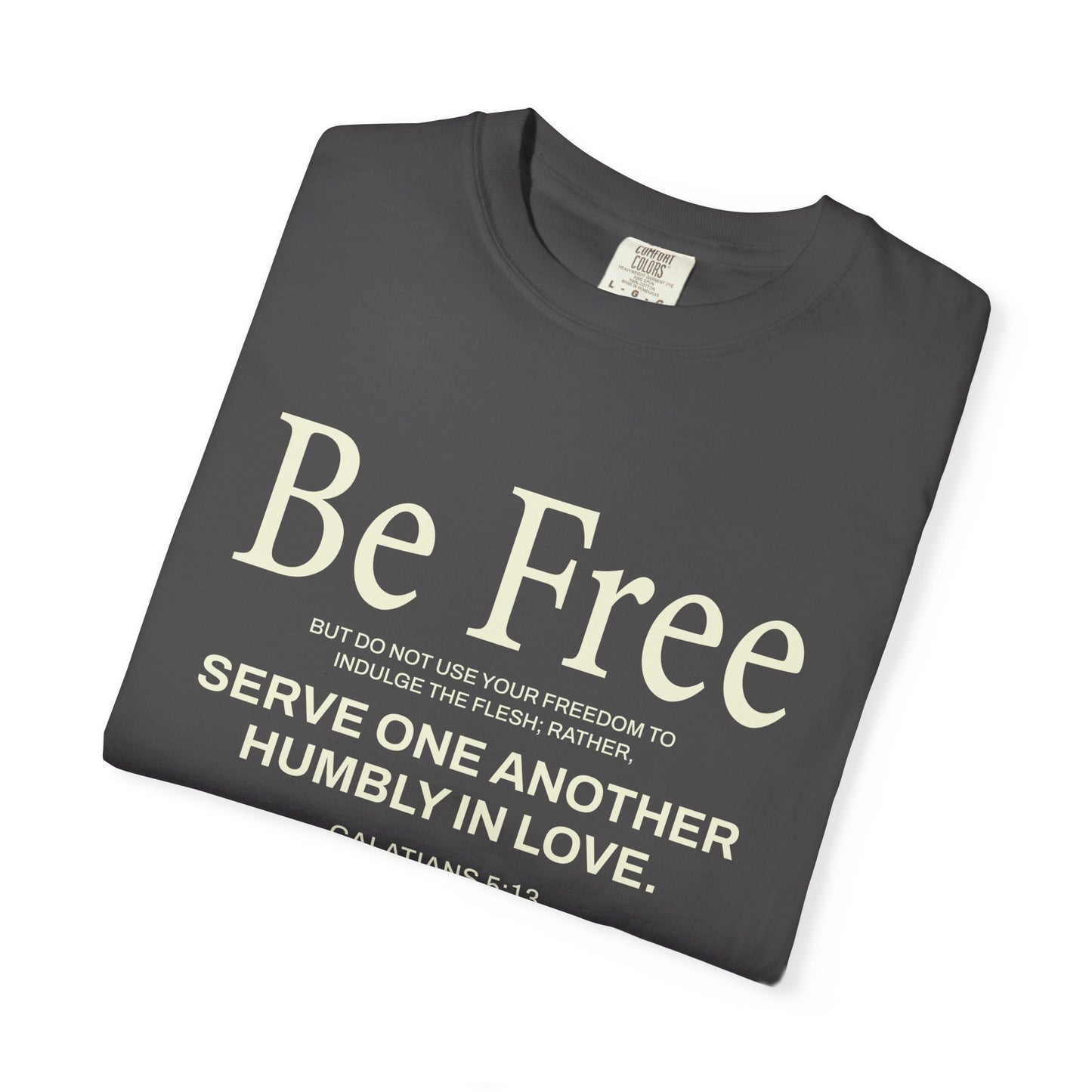 Be Free Galatians 5:13 Beige T-Shirt — Inspirational Christian Tee