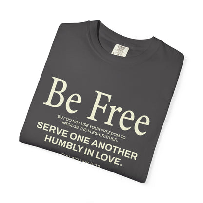 Be Free Galatians 5:13 Beige T-Shirt — Inspirational Christian Tee