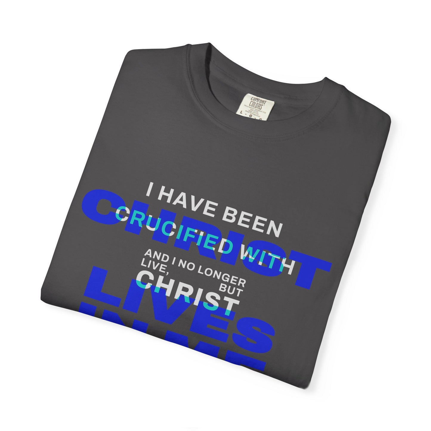 I have been Crucified with Christ "Galatians 2:20" BLUE 100% Cotton T-Shirt