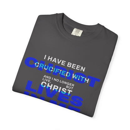 I have been Crucified with Christ "Galatians 2:20" BLUE 100% Cotton T-Shirt