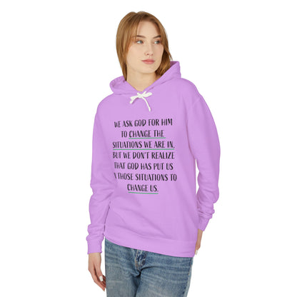 Change the Situations 100% Cotton Hoodie — Motivational Lightweight Sweatshirt