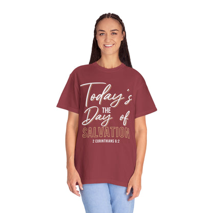 Today's The Day Of Salvation "2 Corinthians 6:2" 100% Cotton Shirt
