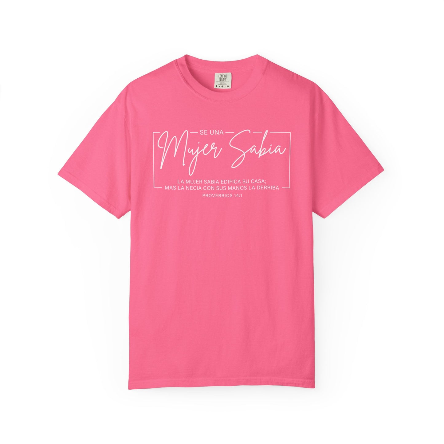 Mujer Sabia Proverbios 14:1 T-Shirt — Spanish Wise Woman Bible Verse