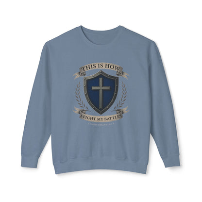 This Is How I Fight My Battles "2 Corinthians 10:3-4"