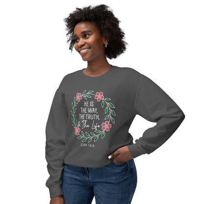 He is The Way The Truth & The Life Flowers "John 14:6" 100% Cotton Sweatshirt