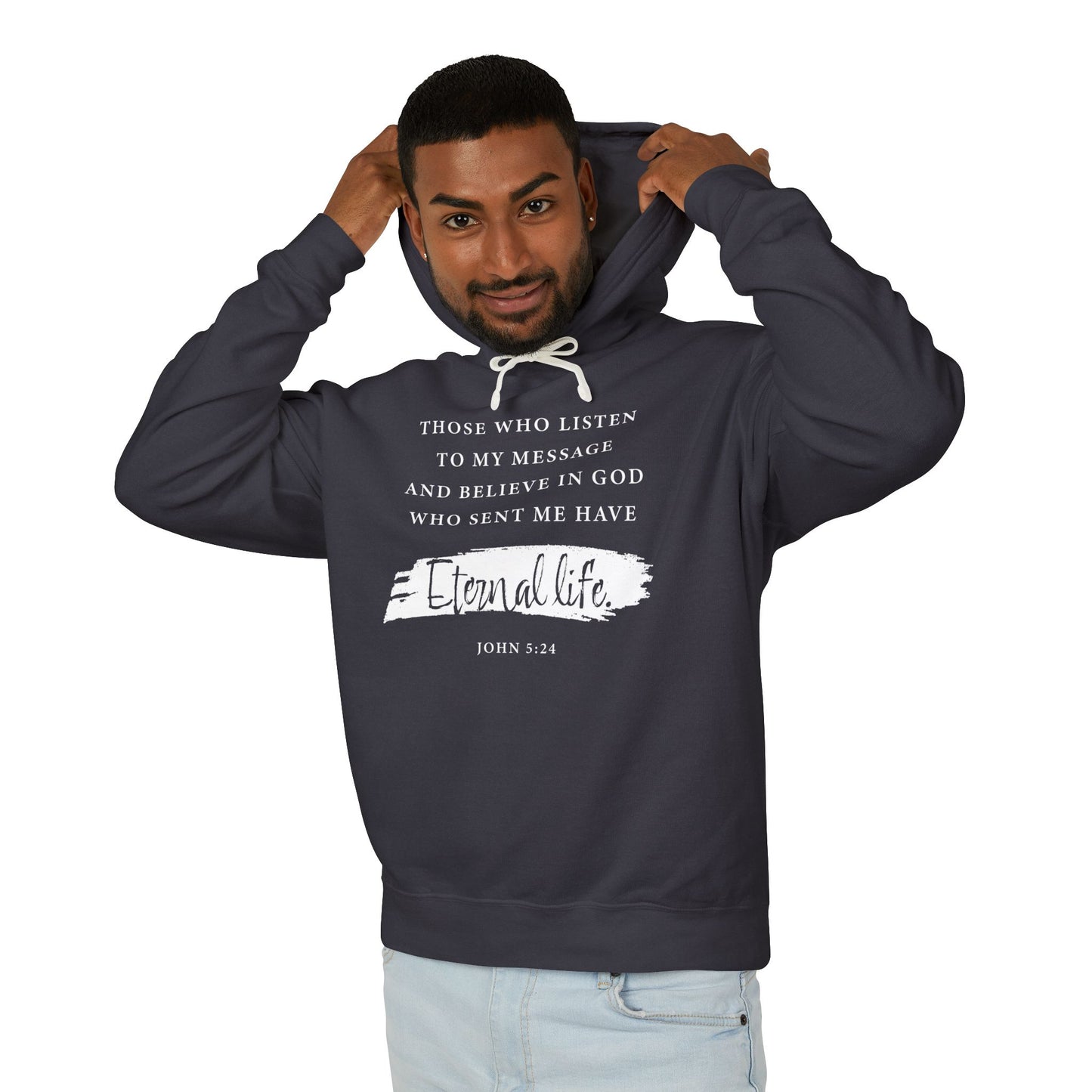 Eternal Life John 5:24 — Inspirational Christian Scripture  Faith-Based Christian Hoodie