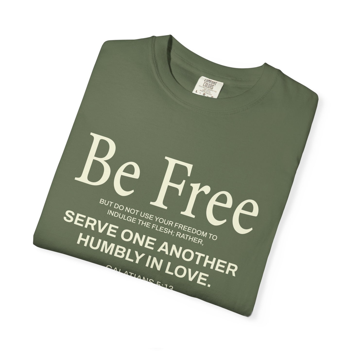 Be Free "Galatians 5:13" Beige