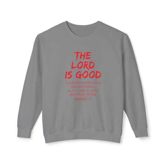 The Lord Is Good "Nahum 1:7" Red Sweatshirt