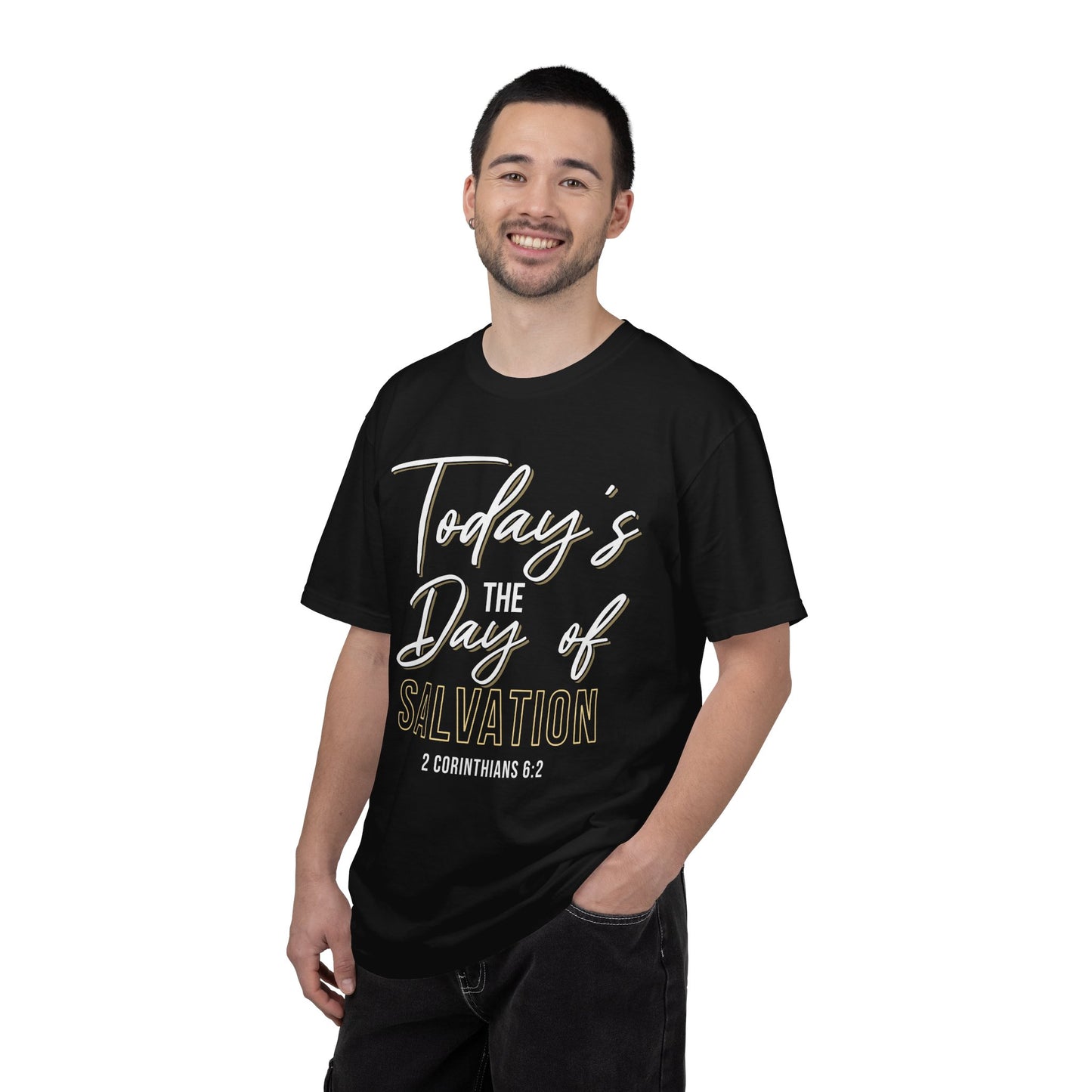 Today's The Day Of Salvation "2 Corinthians 6:2" 100% Cotton Shirt