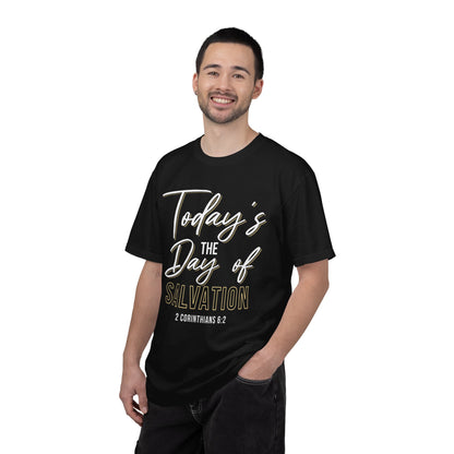 Today's The Day Of Salvation "2 Corinthians 6:2" 100% Cotton Shirt