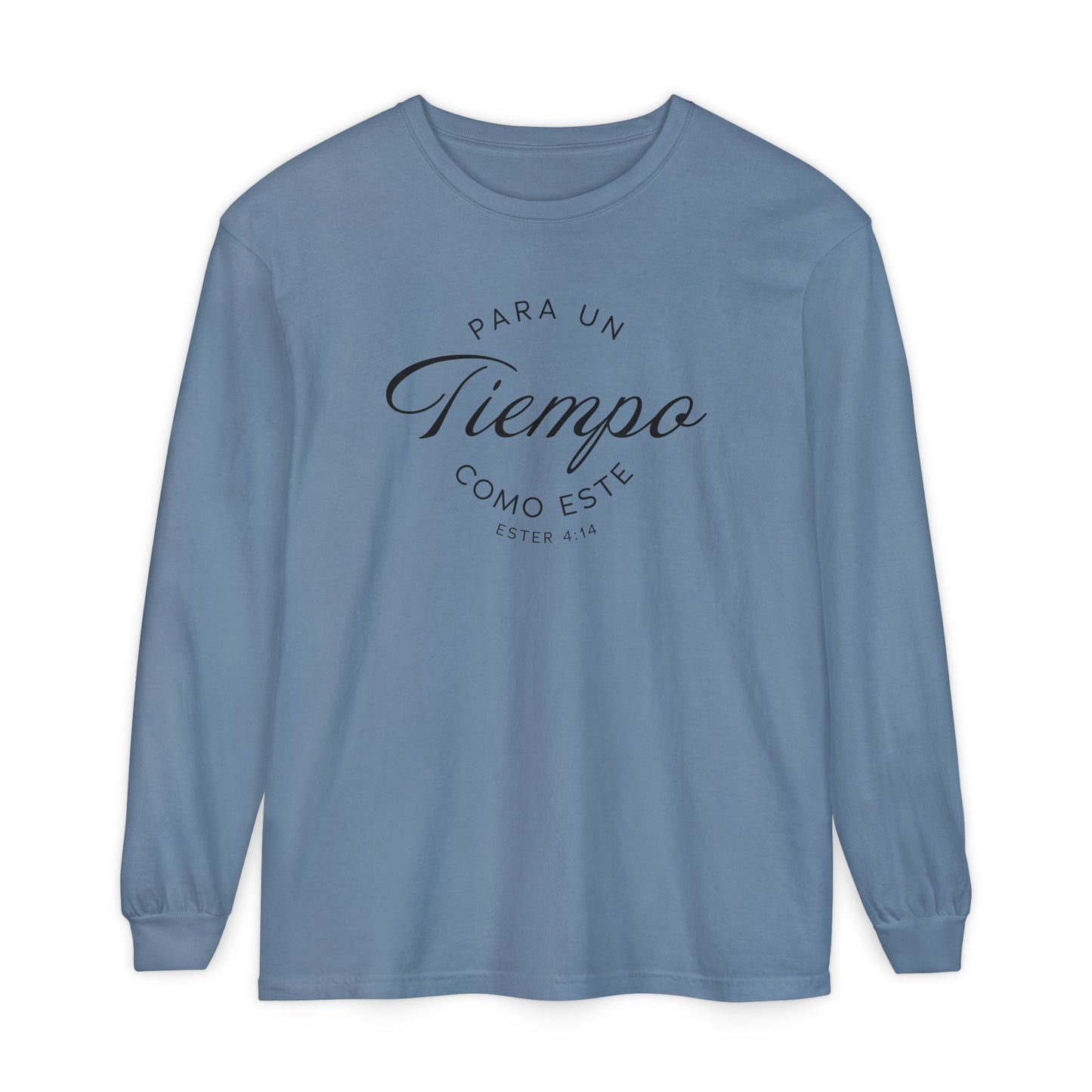 Para un Tiempo Como Este Ester 4:14 100% Cotton Long Sleeve-Shirt — Spanish Wise Woman Bible Verse