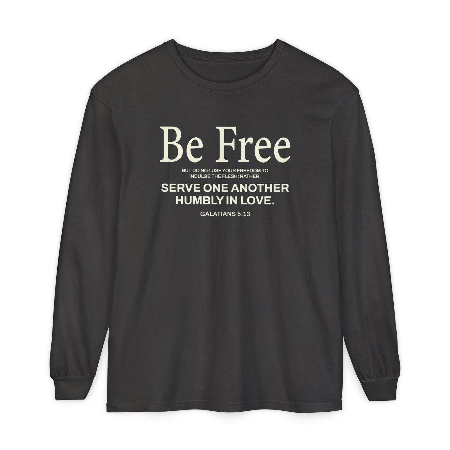 Be Free "Galatians 5:13" BEIGE 100% Cotton Long Sleeve