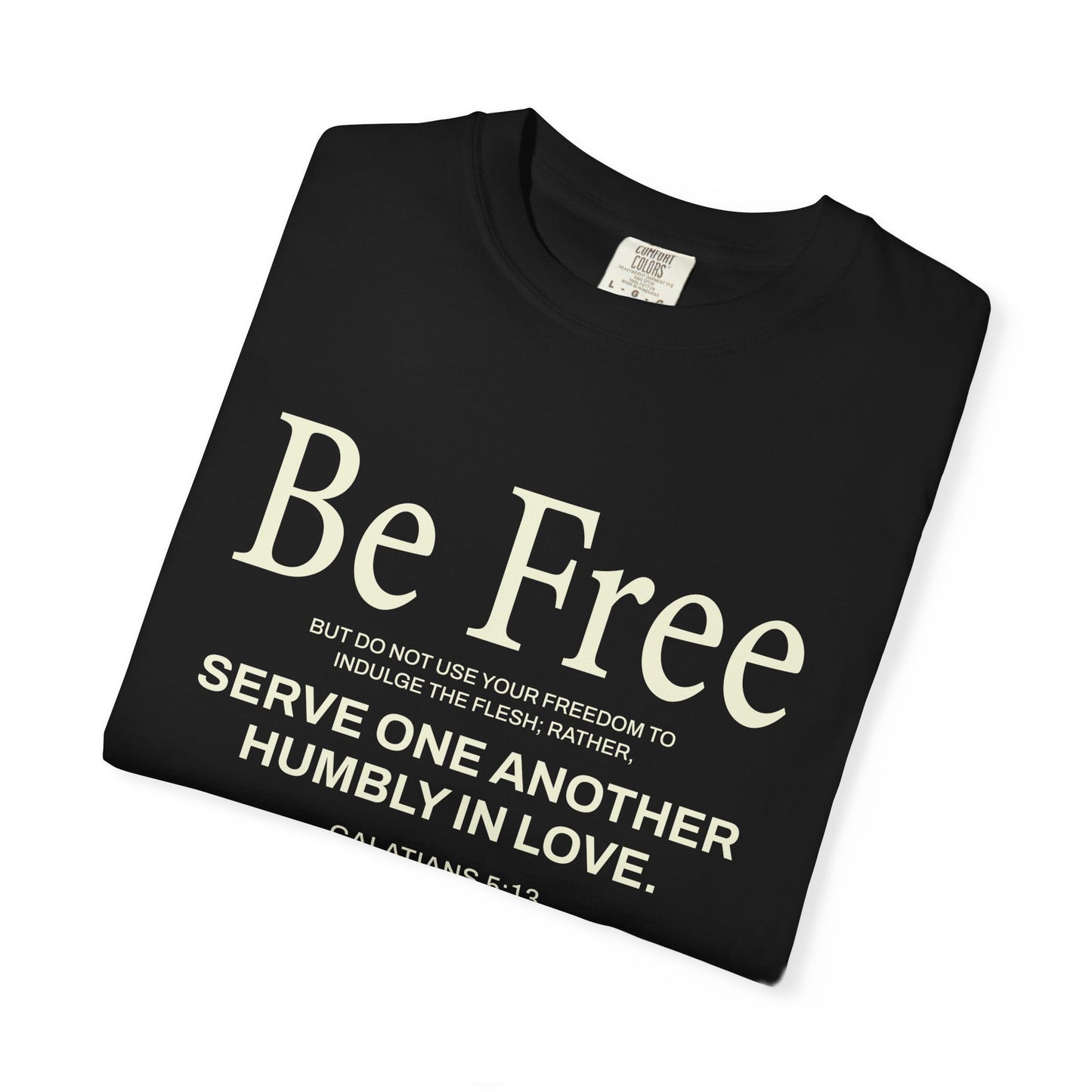 Be Free Galatians 5:13 Beige T-Shirt — Inspirational Christian Tee