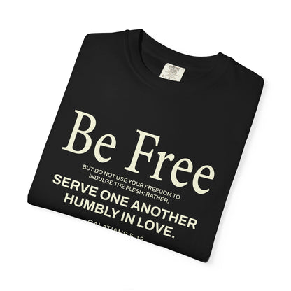 Be Free Galatians 5:13 Beige T-Shirt — Inspirational Christian Tee