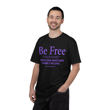 Be Free "Galatians 5:13" PURPLE 100% Cotton T-Shirt