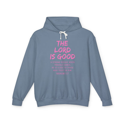 The Lord is Good "Nahum 1:7" PINK hoodie