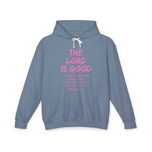 The Lord is Good "Nahum 1:7" PINK hoodie