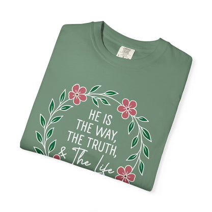 He is The Way The Truth & The Life  Flowers "John 14:6" 100% cotton T-shirt