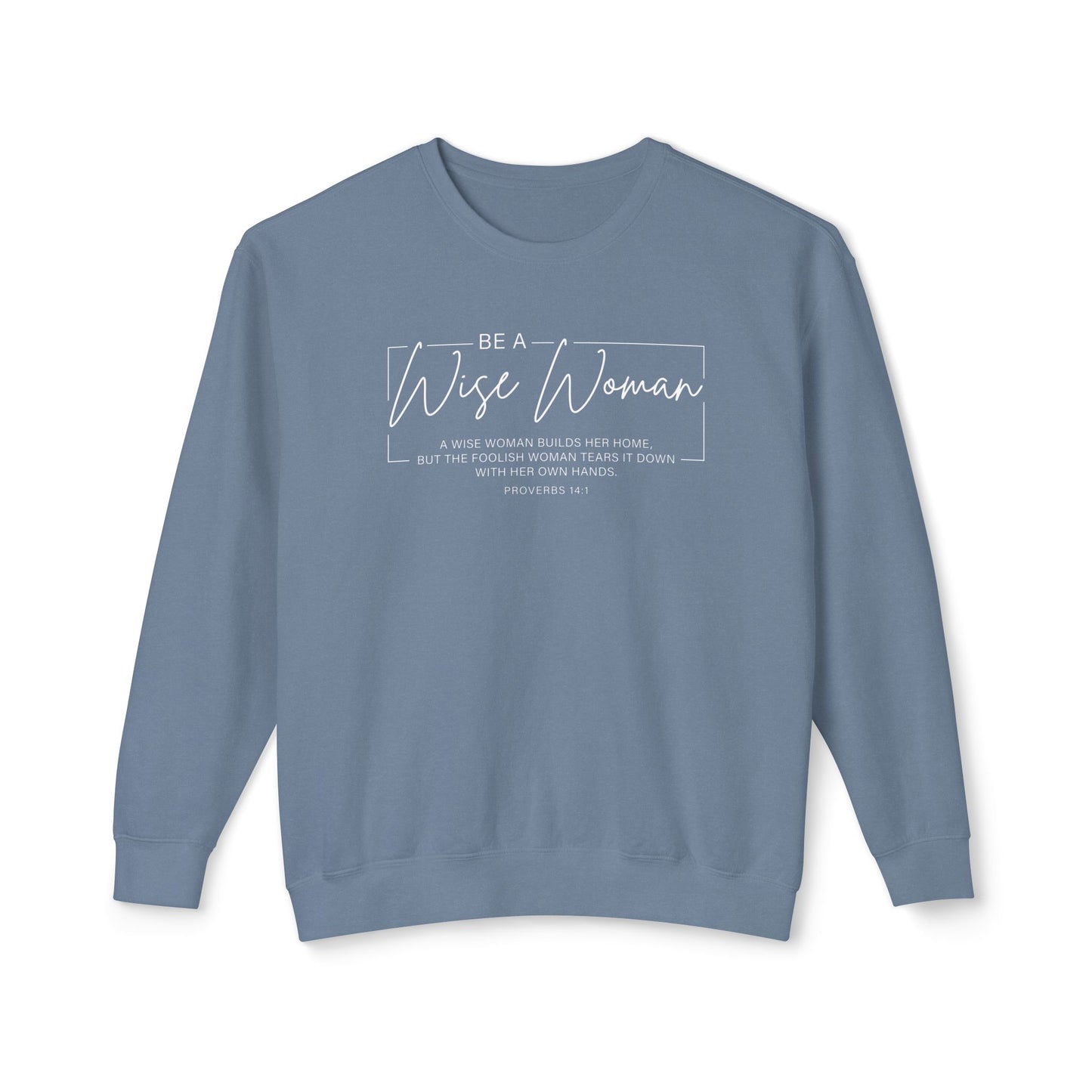 Wise Woman Proverbs 14:1 100% Cotton Long Sleeve T-Shirt — Christian Inspirational Tee