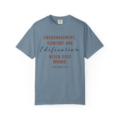 Encouragement, Comfort & Edification T-Shirt — Ephesians 4:29 Inspirational Christian Tee