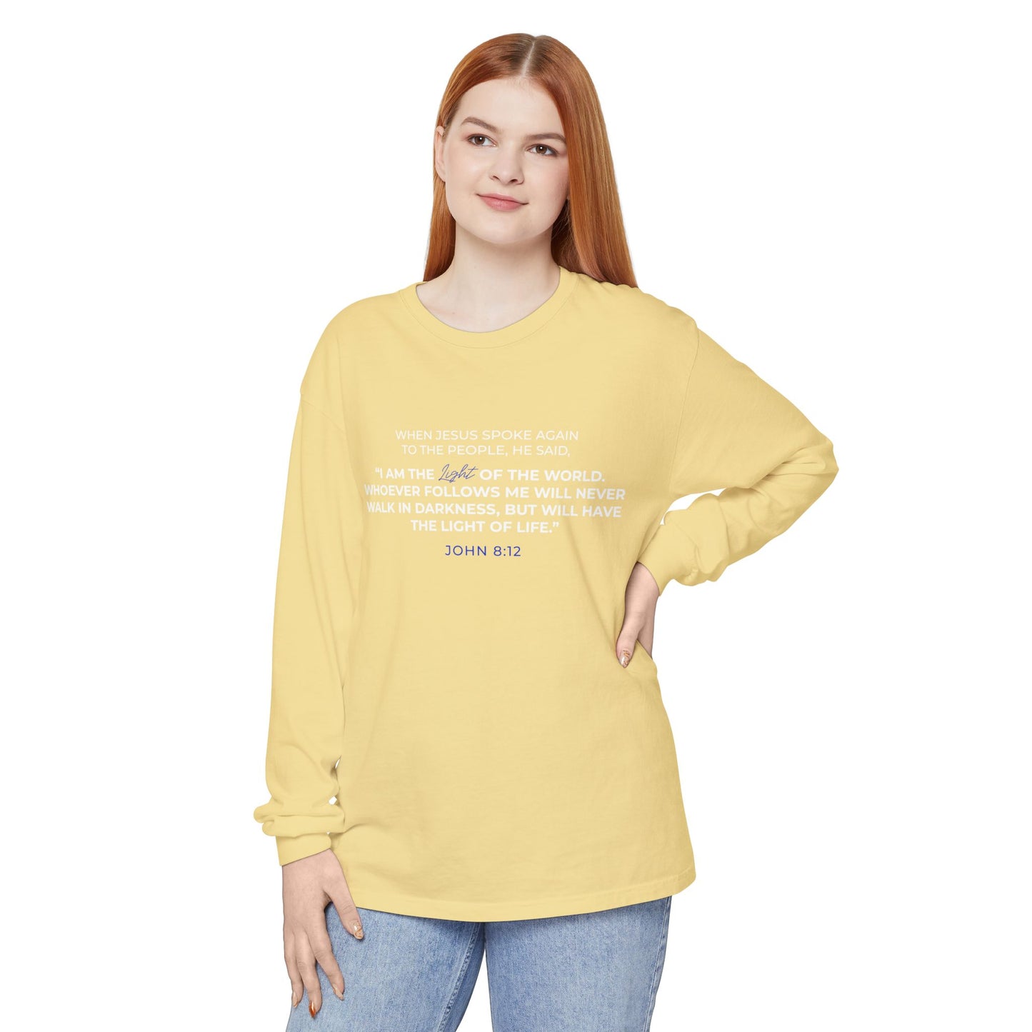 I Am The Light Of the World "John 8:12" 100% Cotton Long Sleeve