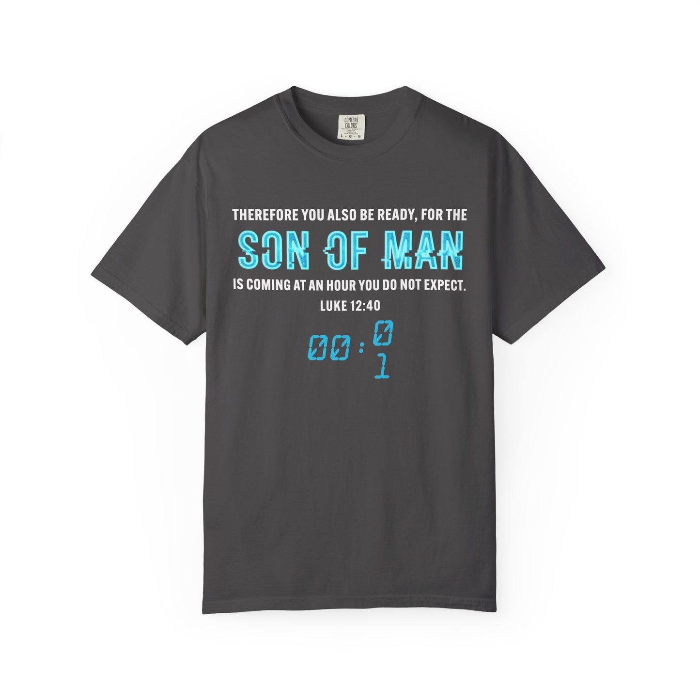 Son of Man is Coming — Luke 1240  T-Shirt