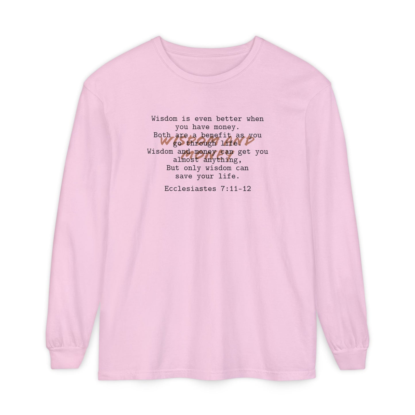 Biblical Wisdom Long Sleeve T-Shirt — Faith Scripture Tee