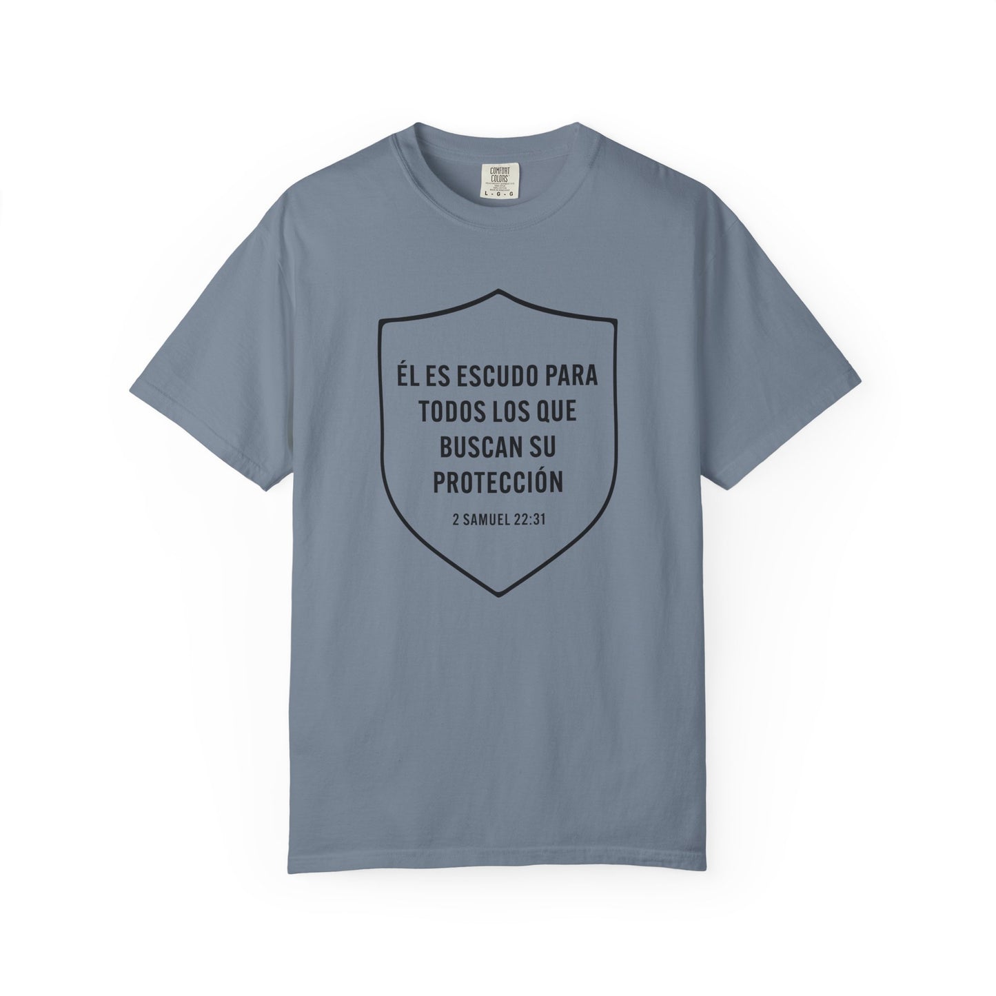 El Es Escudo Para Todos "2 Samuel 22:31" 100% T-Shirt