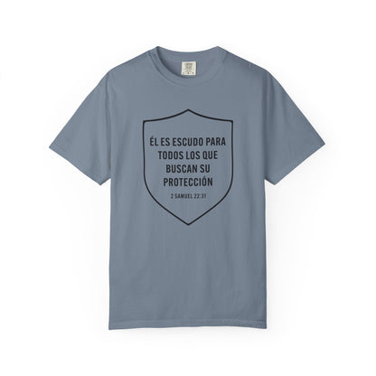El Es Escudo Para Todos "2 Samuel 22:31" 100% T-Shirt