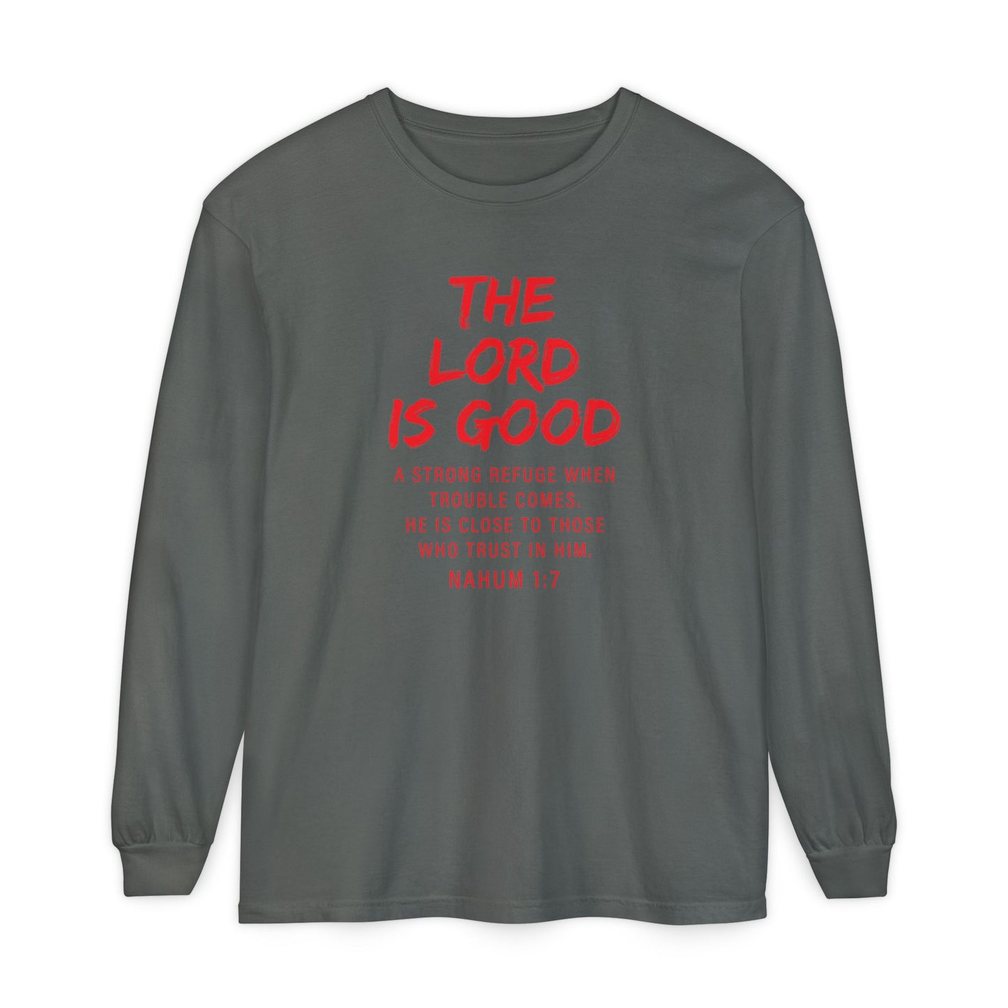The Lord is Good "Nahum 1:7" Red Long Sleeve