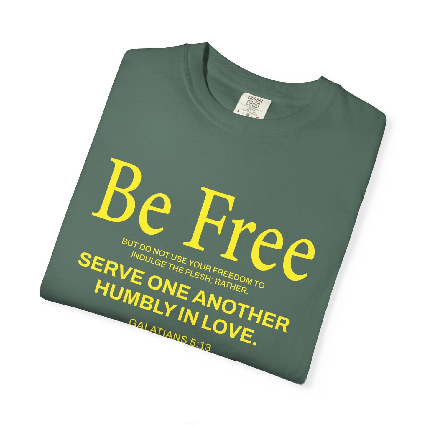 Be Free "Galatians 5:13" Yellow 100% Cotton T-Shirt