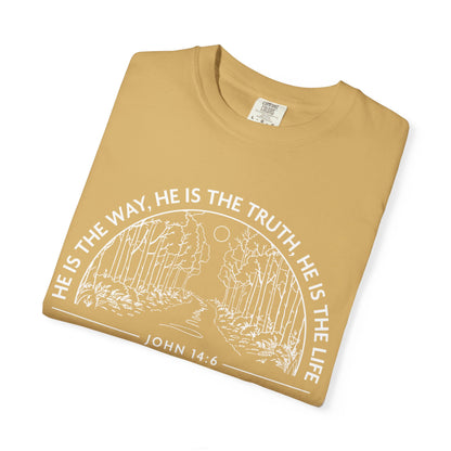 He is The Way The Truth & The Life "John 14:6"  100% Cotton T-shirt