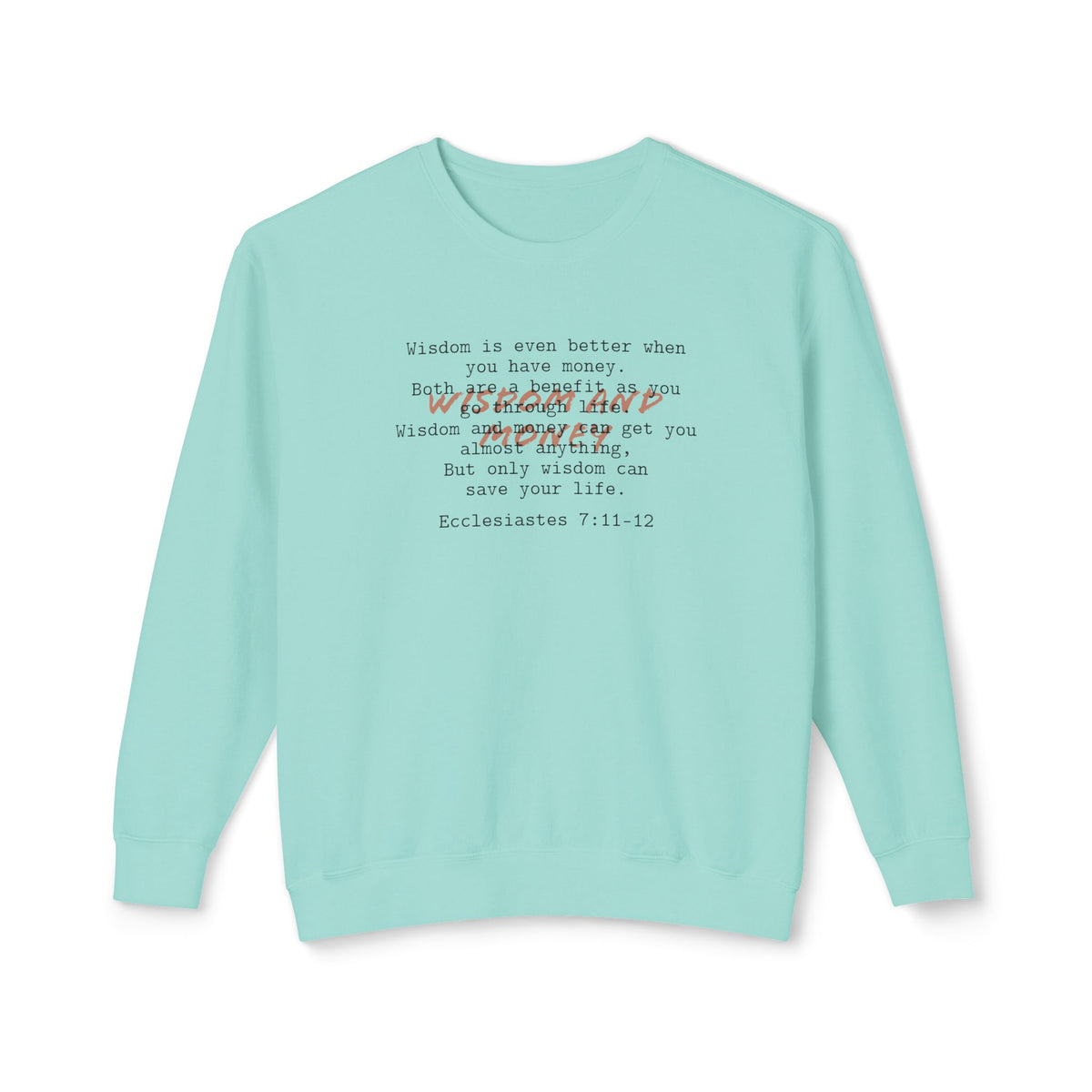 Biblical Wisdom Crewneck — Ecclesiastes 7:11-12 Bible Verse Sweatshirt