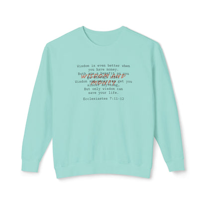 Biblical Wisdom Crewneck — Ecclesiastes 7:11-12 Bible Verse Sweatshirt