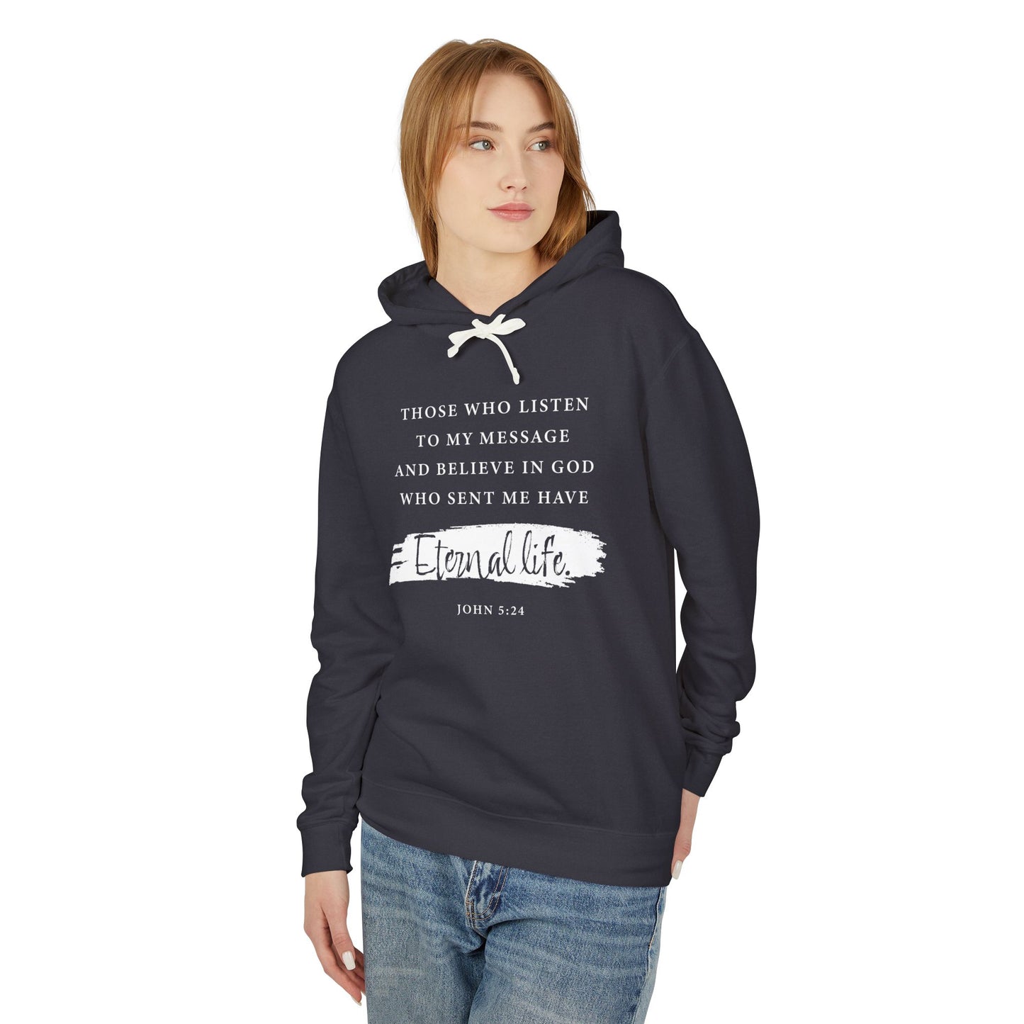 Eternal Life John 5:24 — Inspirational Christian Scripture  Faith-Based Christian Hoodie