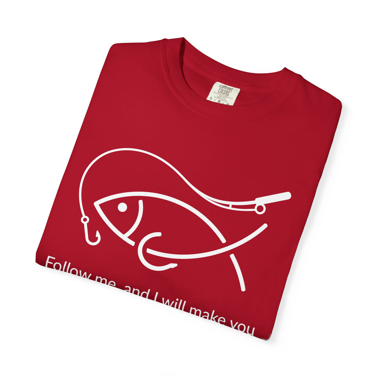 Follow Me Christian Fish T-Shirt – “I Will Make You Fishers of Men” Mark 1:17