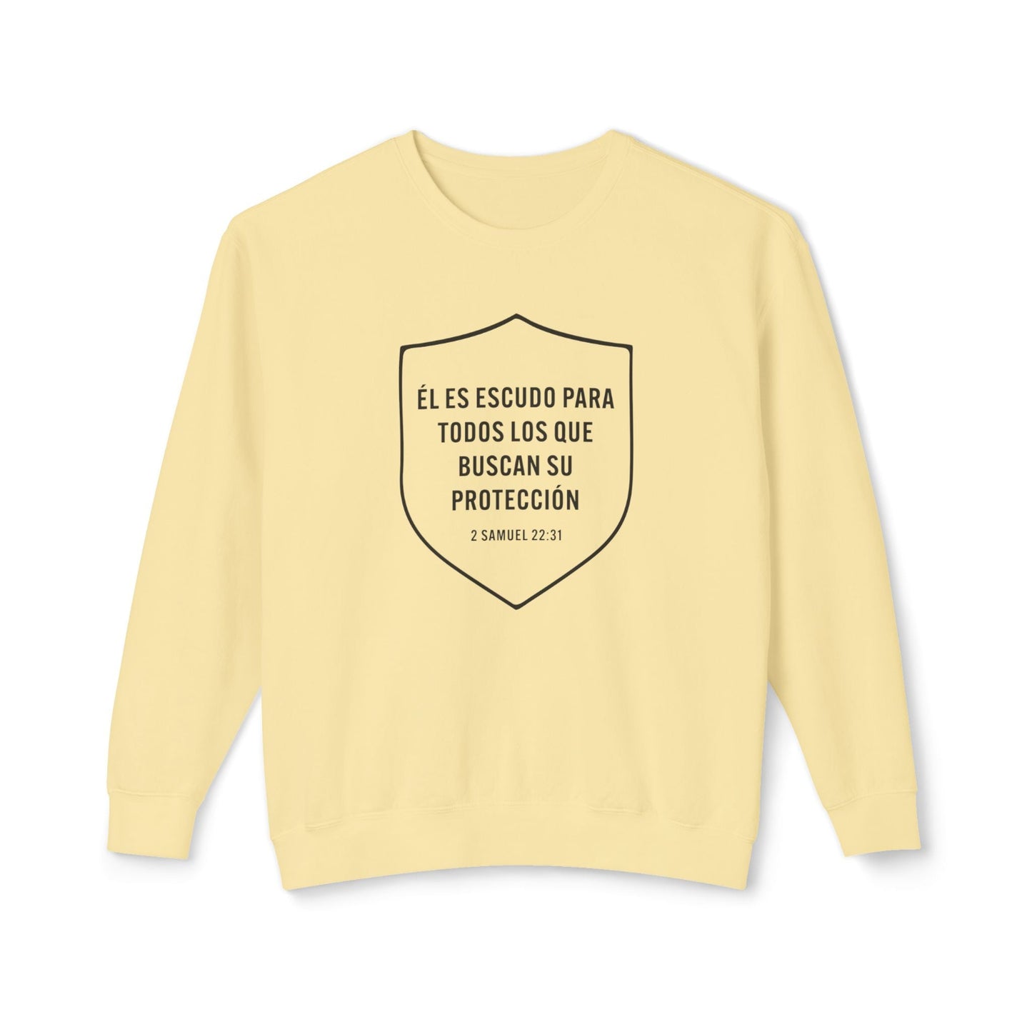 El Es Escudo Para Todos "2 Samuel 22:31" 100% Cotton Sweatshirt