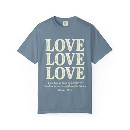 Love Love Love Scripture T‑Shirt — Romans 13:10 Faith Graphic Tee