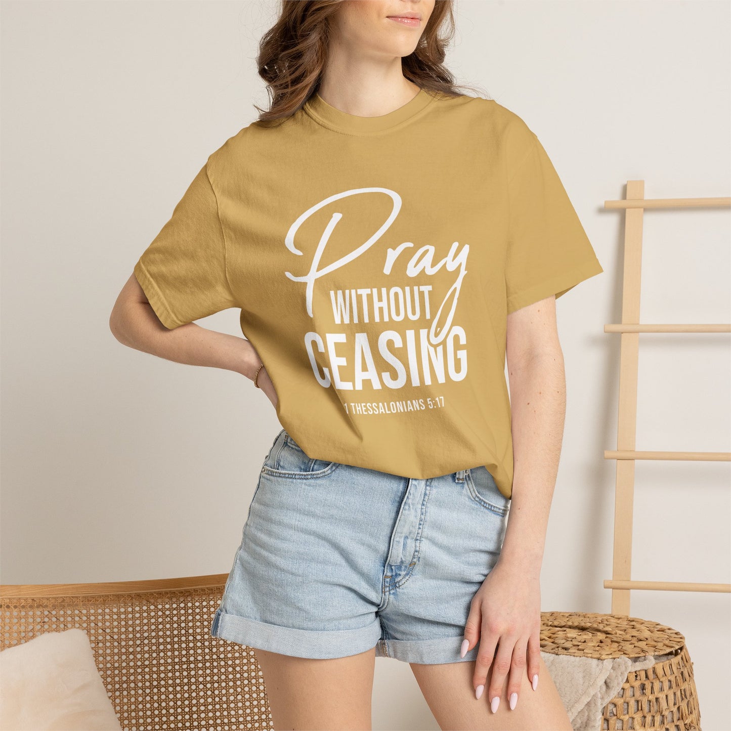 Pray Without Ceasing "1 Thessalonians 5:17" 100% Cotton T-shirt