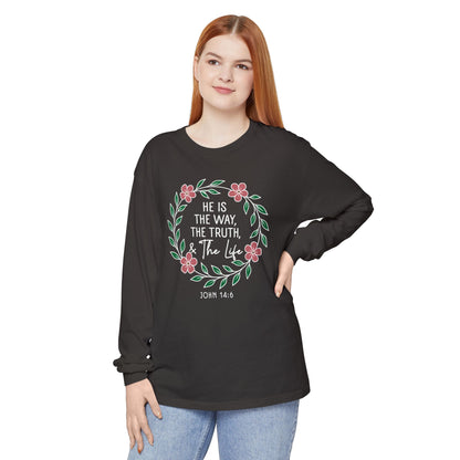 He is The Way The Truth & The Life Flowers  "John 14:6" 100% cotton Long Sleeve
