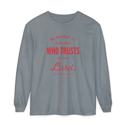 Jeremiah 17:7 'Blessed Is the One Who Trusts in the Lord' 100% Cotton Red Letters Long Sleeve Tee