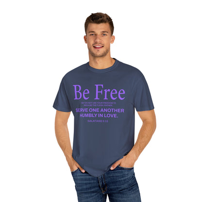 Be Free "Galatians 5:13" PURPLE