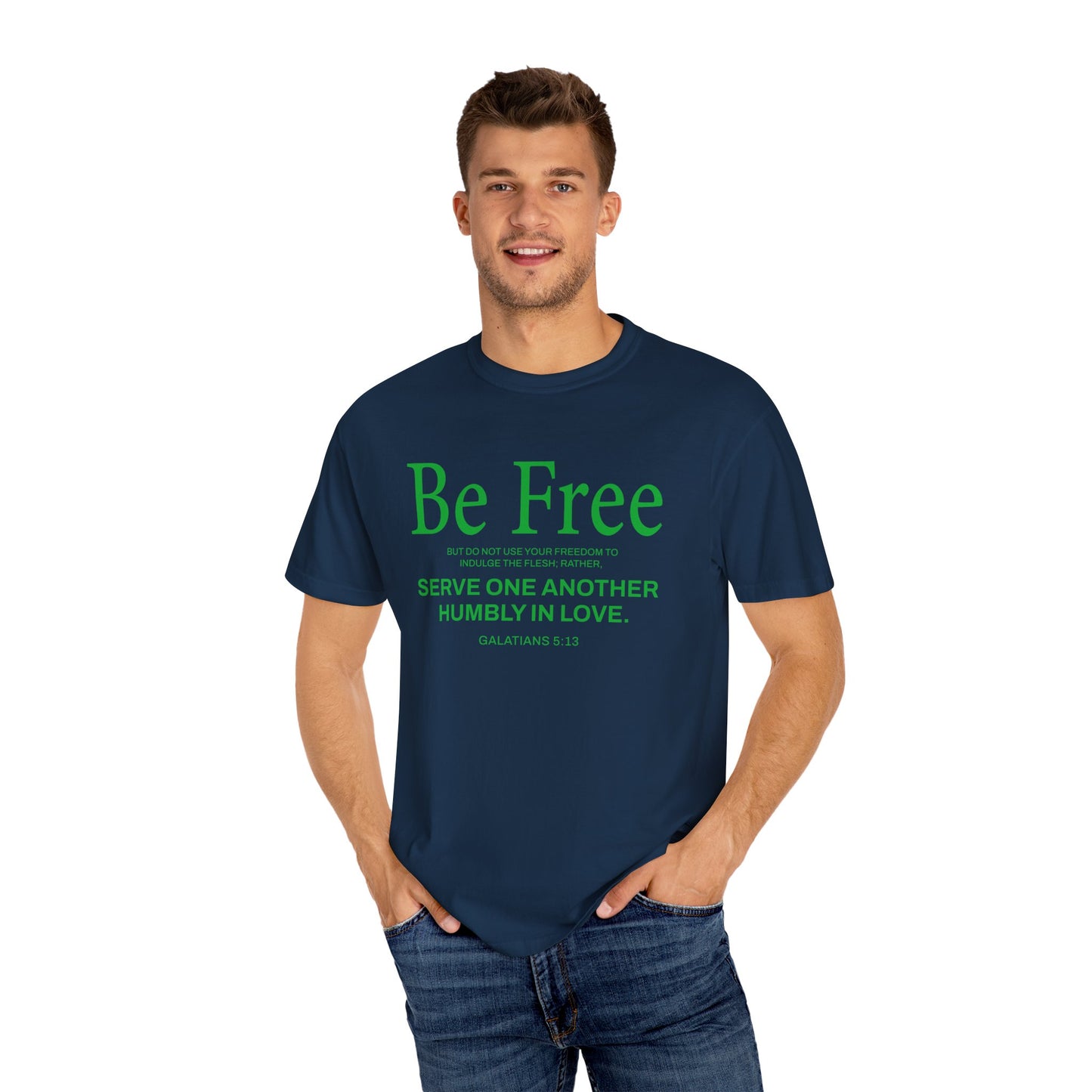 Be Free "Galatians 5:13" Green